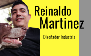 JOSE REINALDO MARTINEZ RODRÍGUEZ, DISEÑADOR INDUSTRIAL