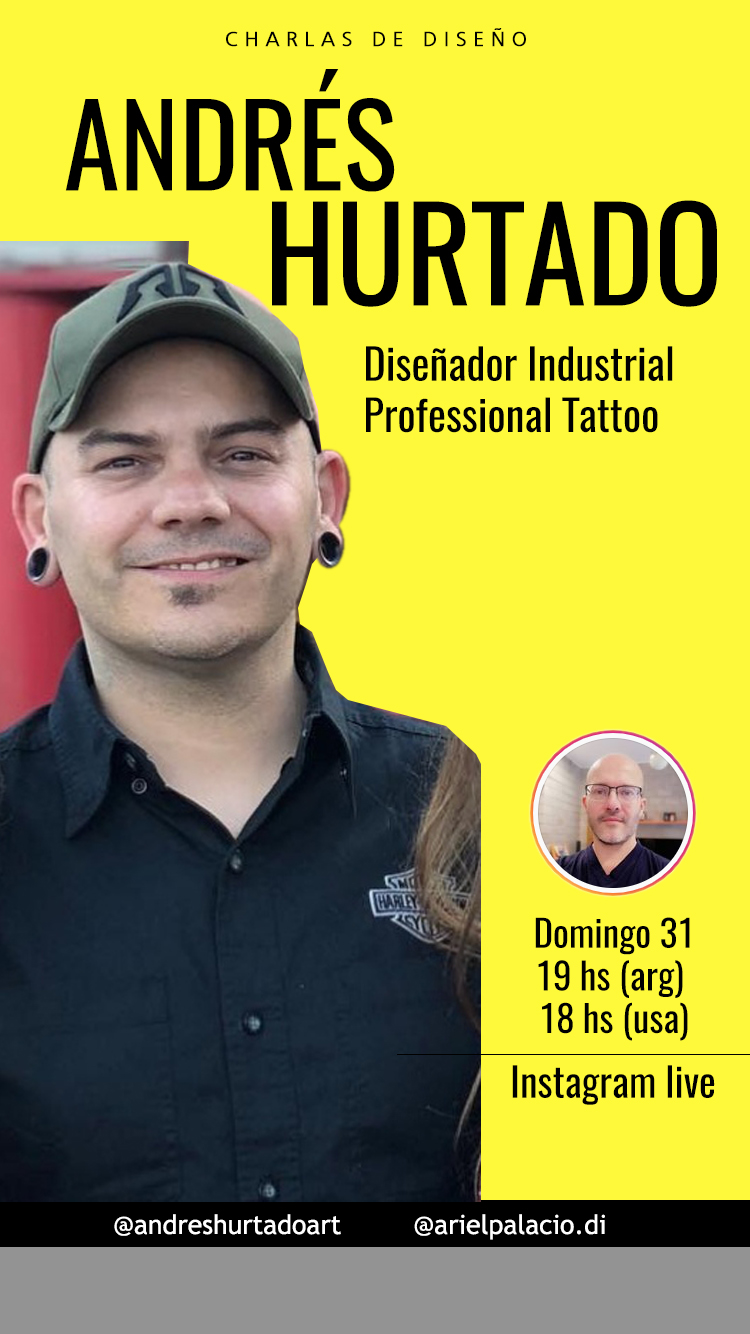 00-andres-his ANDRES HURTADO, DISEÑADOR INDUSTRIAL, PROFESSIONAL TATTOO